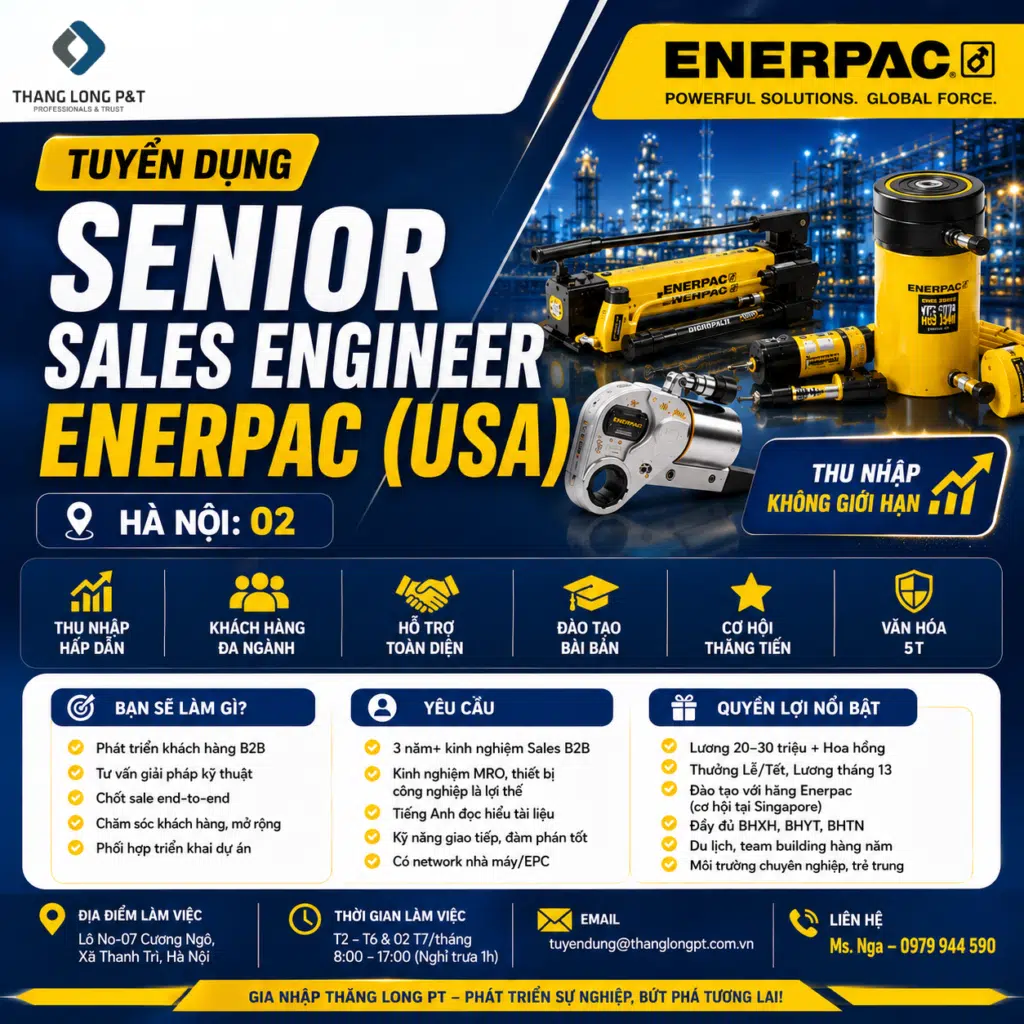 Thăng Long P&T tuyển dụng Senior sales engineer nhãn hàng Enerpac (USA)
